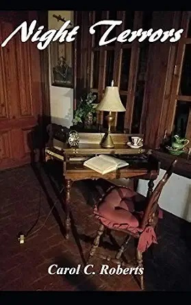 Night Terrors by Carol C. Roberts