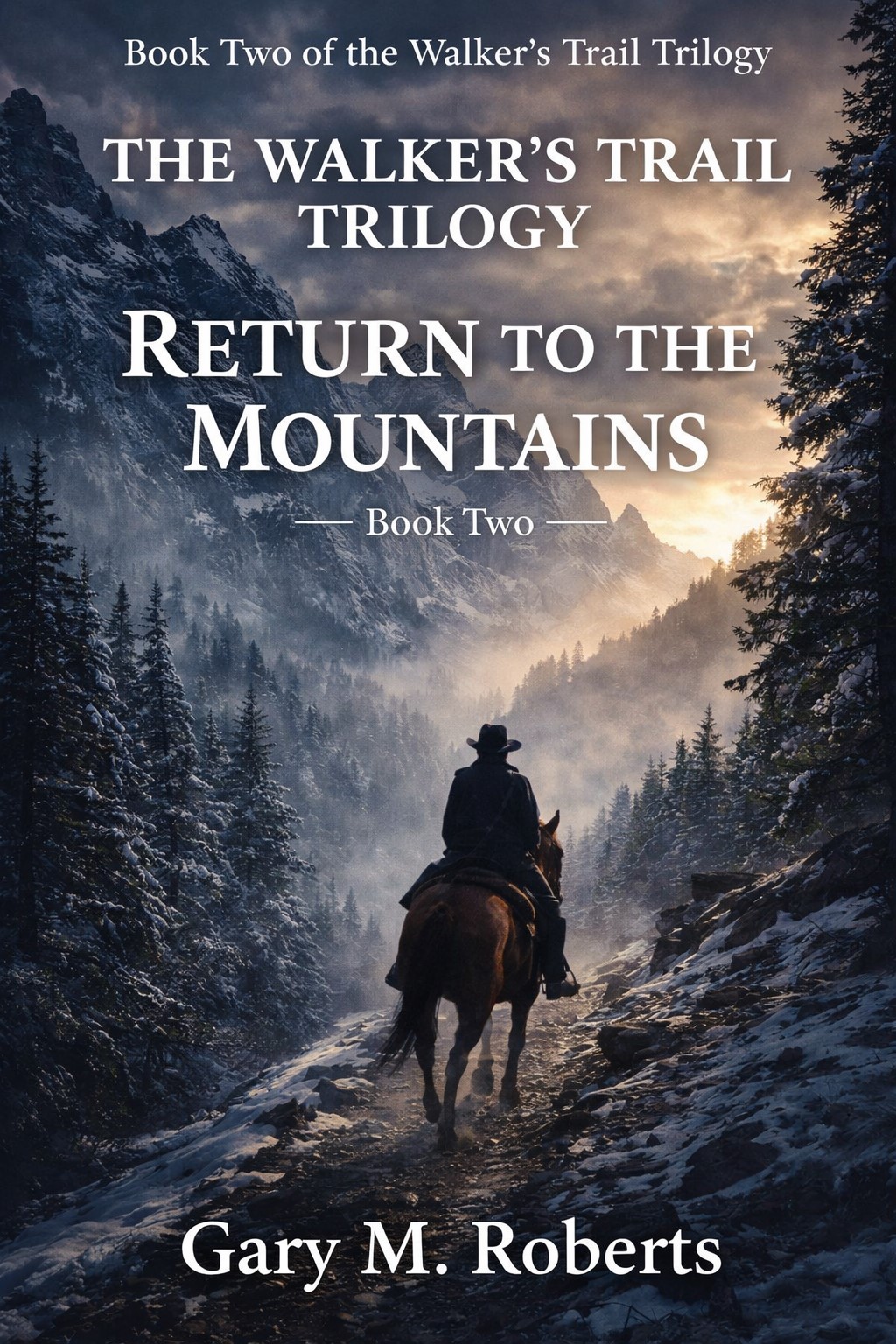 Walker's Trail Return to the Mountains